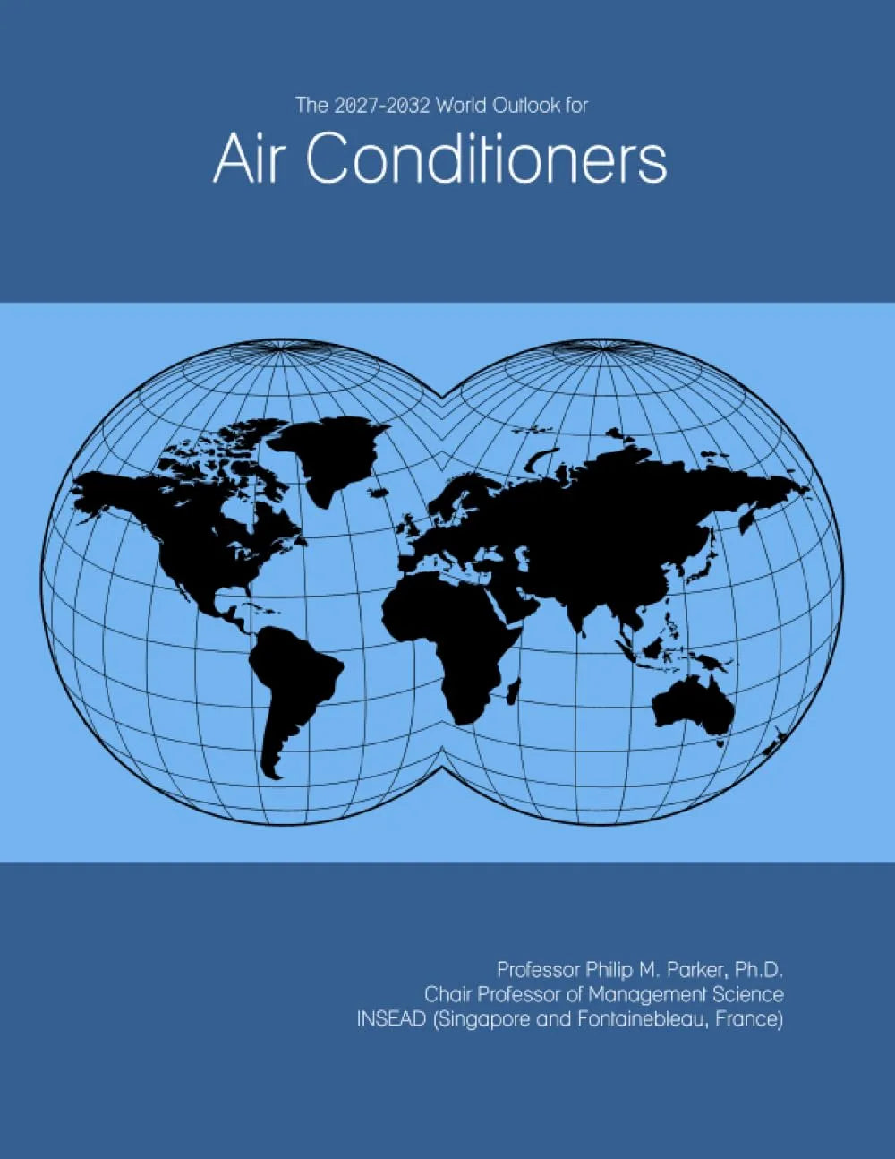 Wereldmarktvooruitzicht voor airconditioners, internationale prognose over de periode 2027-2032